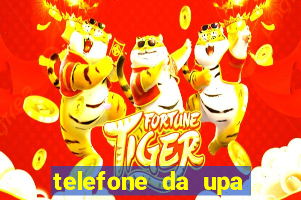 telefone da upa roberto santos